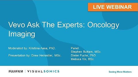 May 2021: Vevo Ask The Experts - Oncology Imaging
