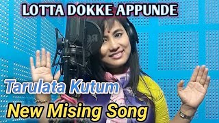 LOTTA_DOKKE_APPUNDE // Tarulata Kutum // New Mising Song