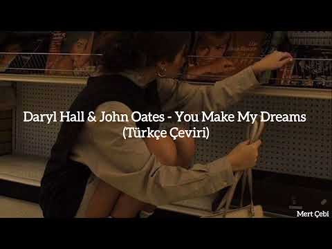 Hall & Oates - You Make My Dreams (Come True) (Türkçe Çeviri)