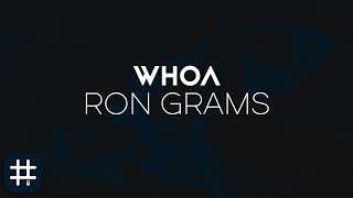 Ron Grams - Whoa (prod. by nickyquinn)