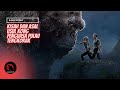 Kisah KONG - Skull Island - The Birth Of KONG - episode 8