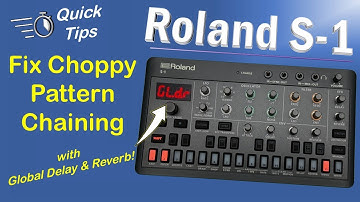 Roland S-1: Fix Choppy Pattern Chaining with Global Delay and Reverb Settings