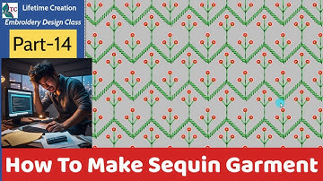 How Make Sequin Garment Design | Wilcom Embroidery | Lifetime Creation | Wilcom Tutorial Part-14