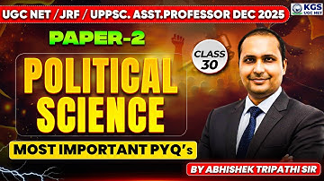 UGC NET/SET/UPPSC Asst. Prof. 2025 | UGC NET Paper - 2 Political Science | By Abhishek Tripathi Sir