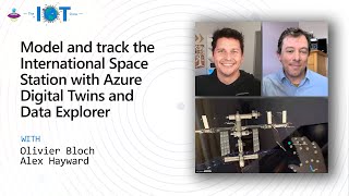 IoT Show: Model and track the International Space Station with Azure Digital Twins and Data Explorer screenshot 4