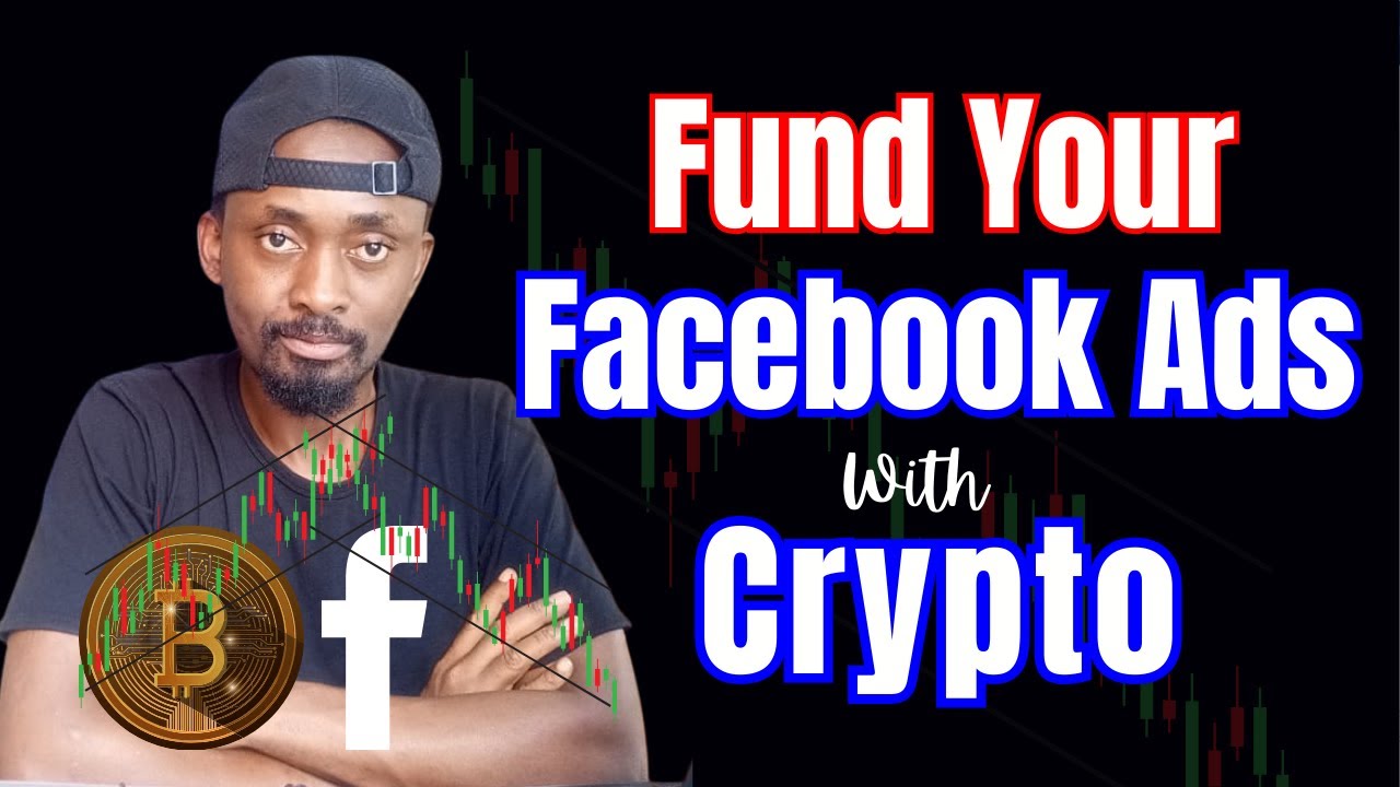 How To Fund Facebook Ad Account With Cryptocurrencies | Solve Facebook Ads  Payment Problem