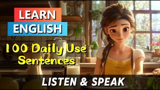 100 Daily Use English Sentences| Learn English with Sentences| Improve listening and speaking Skills