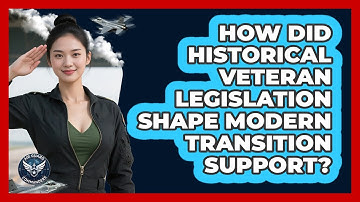 How Did Historical Veteran Legislation Shape Modern Transition Support? - Air Guard Commanders