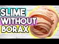 How to Make Slime WITHOUT Borax! 4 Ways!