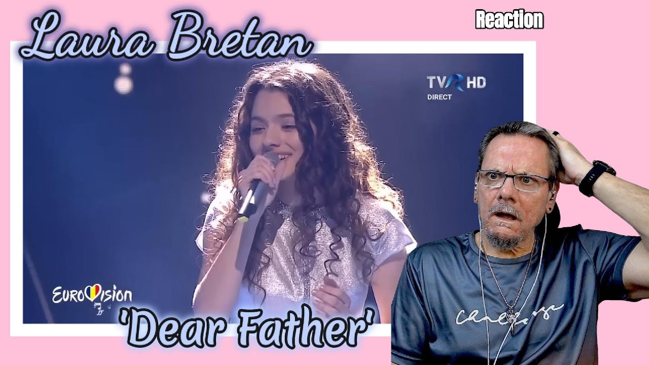 Laura Bretan | Dear Father (Finala Eurovision) | First Time Reaction