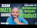 Multiplication | Asaan Math Course | Episode 14