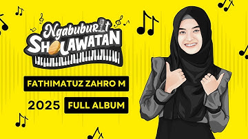 Fathimatuz Zahro Maulidiyah Full Album | Ngabuburit Sholawatan 2025