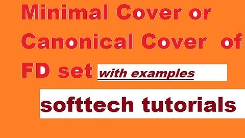 Minimal Cover or Canonical cover of functional dependency set