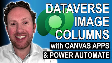 Dataverse Image Columns with Power Automate and Canvas Apps (Tutorial)