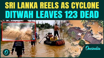 Sri Lanka Deadliest Floods Update: Cyclone Ditwah KILLS 123, Leaves 130 Missing | Military Rescue On