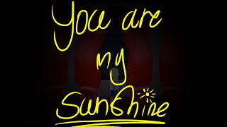 You are my sunshine meme//All summer in a day\\\\Read desc
