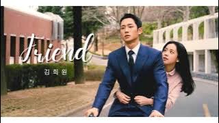 Vietsub | Friends - Kim Hee Won | Snowdrop OST | Lyrics Video