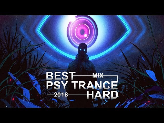 Best psy trance hard mix 2018 • MEGAMIX • Hard Psy Mix 2018 New Music class=