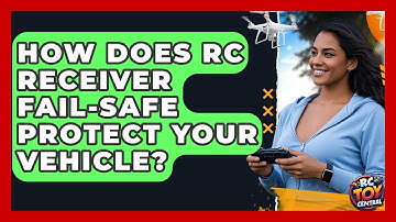 How Does RC Receiver Fail-safe Protect Your Vehicle? - RC Toy Central