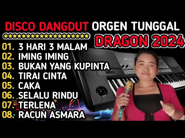 DISCO DANGDUT ORGEN TUNGGAL DRAGON 2024 - ALBUM PILIHAN TERLARIS TERPOPULER COVER KOKOM MEHOR class=