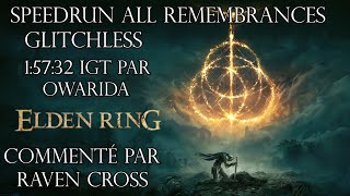 Elden Ring - Speedrun Commenté All Remembrances Glitchless par Owarida 1:57:32 IGT | FR HD