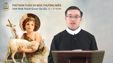 Lời Chúa - Thứ Năm tuần XII mùa Thường Niên 23/06/2022