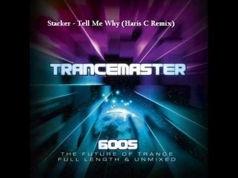 Stacker - Tell Me Why (Haris C Remix)