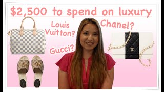 $2500 to spend on Luxury! | What to buy from LV, Chanel or Gucci?