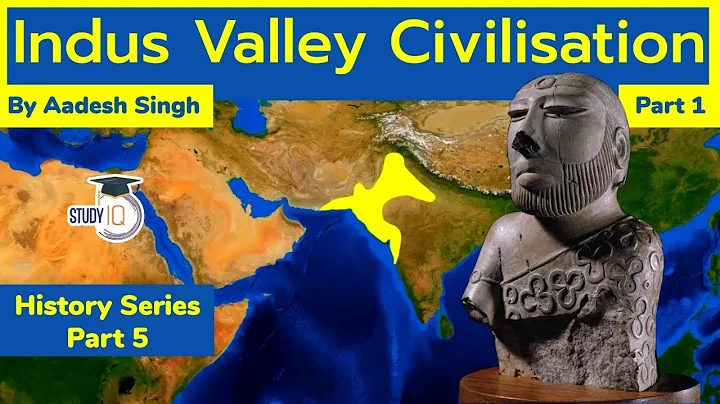 Indus Valley Civilization Part 1 - Ancient India History for UPSC | Harappa Civilization - DayDayNews