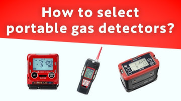 How to select portable gas detectors？