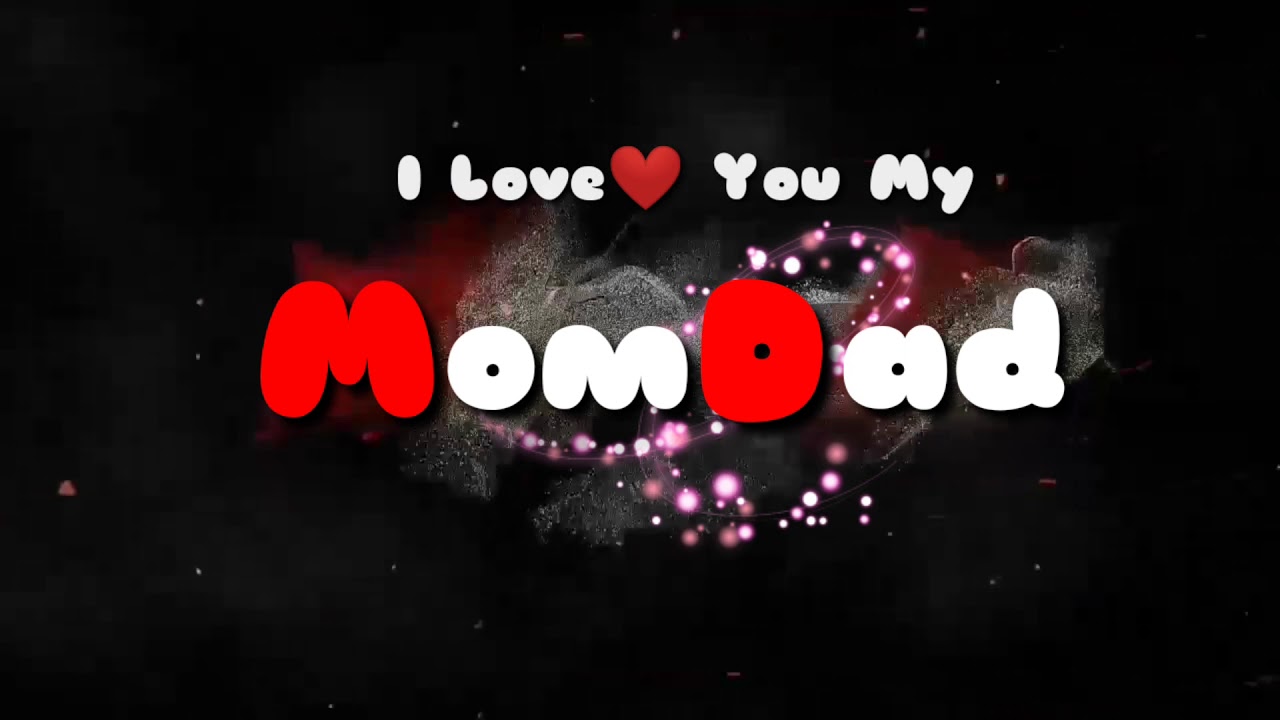 I Love You Mom Dad Nam Video Whatsapp Status Tiktok Youtube