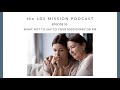 55. What NOT to Say to Your Missionary or RM