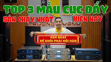 TOP 3 Cục Đẩy Công Suất Bán Chạy Nhất Hiện Nay  "Xem Ngay Để Khỏi Phải Hối Hận" ☎️ 081 736 5555