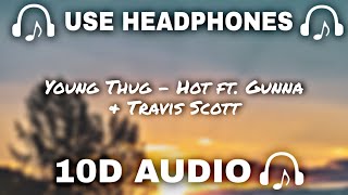 Young Thug (10D AUDIO🔊) Hot ft. Gunna & Travis Scott || Used Headphones 🎧 - 10D SOUNDS Resimi