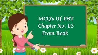 MCQ'S Of PST CHAPTER NO. 03 From Book Part 1 ll STUDYOLOGYST 