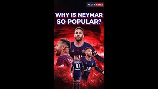 Why Is Neymar So Popular #factsnews