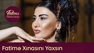 Göyçək Fatimə Xınasını Yaxsın Resimi