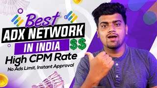 Best AdX Network for Your Website ?High CPC CPM Google AdX | Easy Instant Approval ?Google  AdX