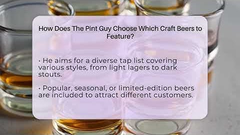 How Does The Pint Guy Choose Which Craft Beers to Feature? - The Pint Guy