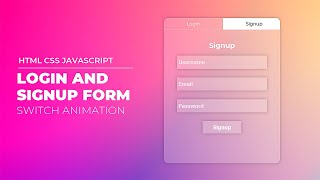 Login and Signup Form Switch Animation | Animated Login and Signup Form