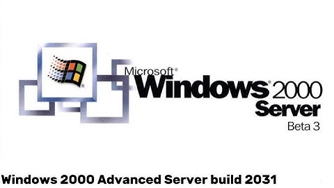 Windows 2000 Advanced Server beta 3 build 2031