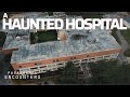 A Haunted Hospital | Paranormal Encounters | S02E06