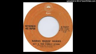 Watch Sly  The Family Stone Babies Makin Babies video
