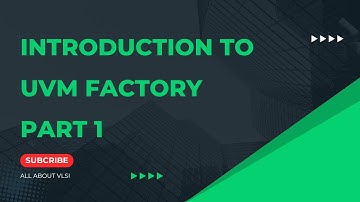 Introduction to UVM Factory - part 1 || UVM full course ||