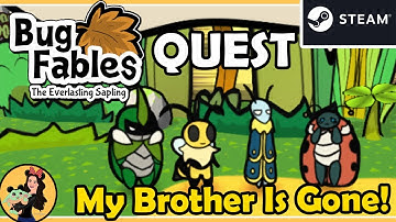 MY BROTHER IS GONE Quest - Bug Fables; the Everlasting Sapling Gameplay
