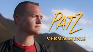 PATZ - VERMÄCHTNIS (Official Video)