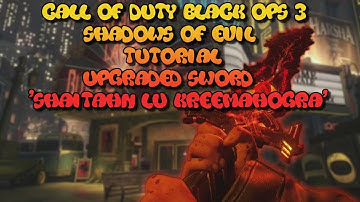 Call of Duty Black Ops 3 Tutorial: Shadows of Evil - Upgraded Sword 