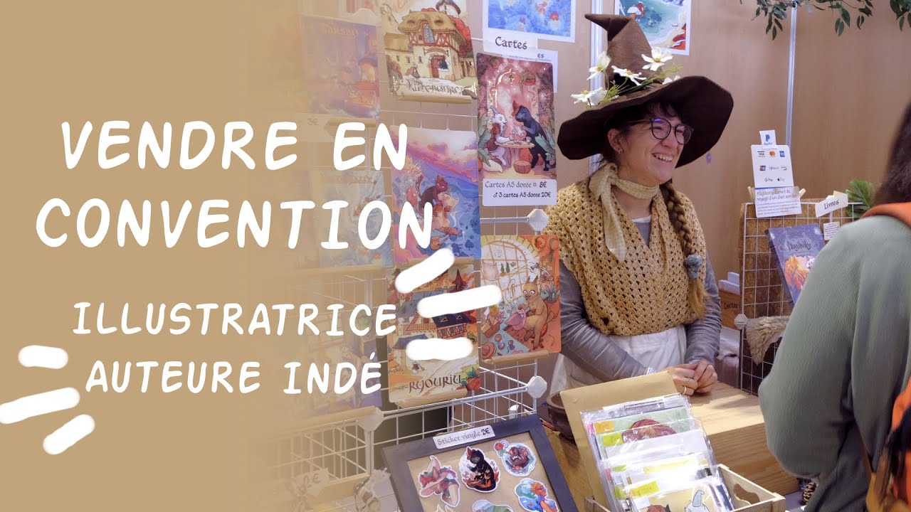 Vendre ses illustrations en convention : Gagner sa vie en tant qu'illustratrice - Auteure Indé