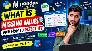 #8 What Are Missing Values & How to Detect Them in Pandas | Pandas for ML
