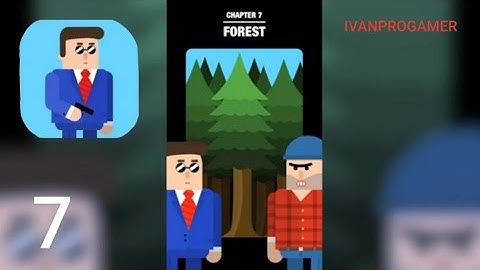 MR BULLET - Chapter 7 Forest - Gameplay Walkthrough Part 7 (iOS Android)